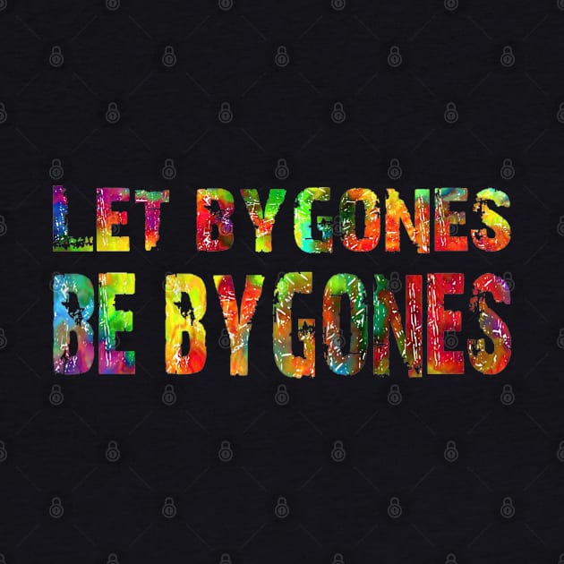 let bygones be bygones by mohamed705